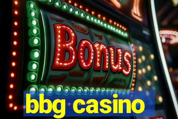 bbg casino